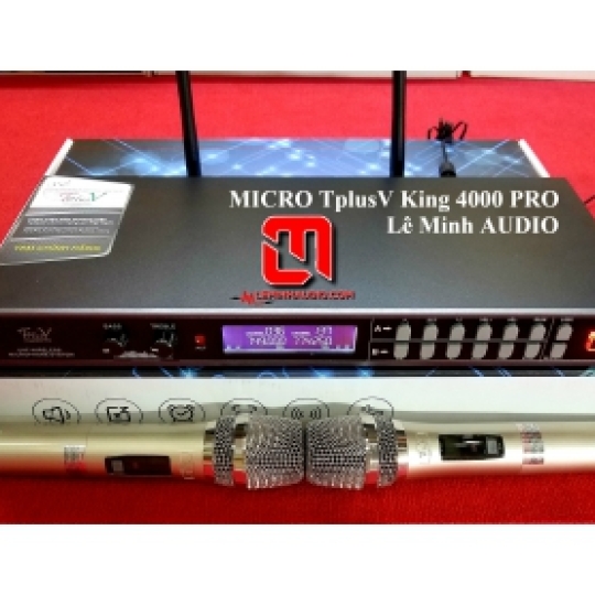 Micro không dây TplusV King 4000 PRO